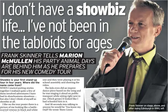  ??  ?? Frank Skinner on stage, above, and after doing Edinburgh in 1990, left