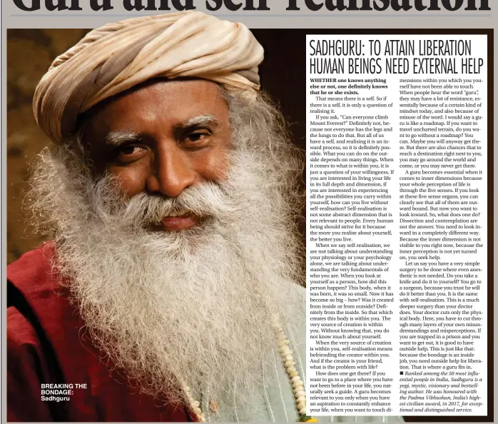  ?? ?? BREAKING THE BONDAGE: Sadhguru