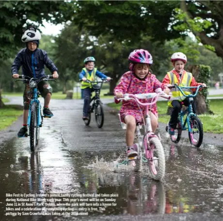  ??  ?? Bike Fest is Cycling Ireland’s annual family cycling festival and takes place during National Bike Week each year. This year’s event will be on Sunday June 11 in St Anne’s Park, Dublin, when the park will turn into a haven for bikes and a celebratio­n...