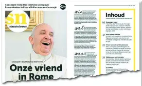  ?? Straatnieu­ws ?? Prima pagina Il volto di papa Francesco nell’intervista concessa al giornale di strada olandese