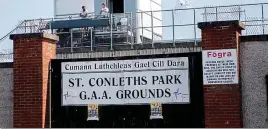  ??  ?? Stadium: Conleth’s Park in Newbridge, where game was held