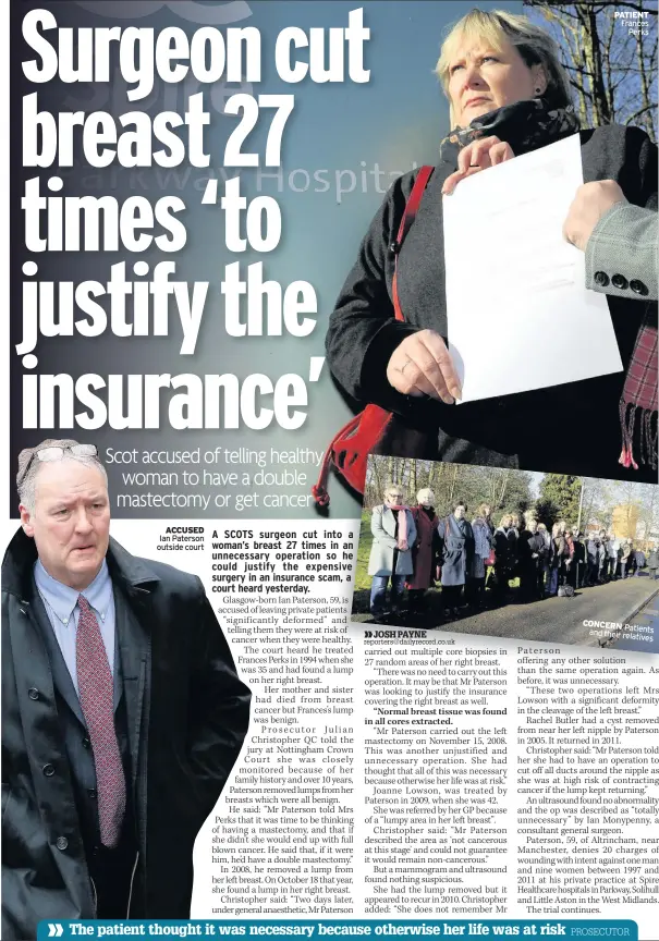  ??  ?? ACCUSED Ian Paterson outside court PATIENT Frances Perks