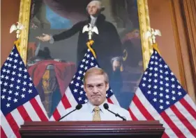  ?? AP PHOTO/J. SCOTT APPLEWHITE ?? Rep. Jim Jordan, R-Ohio, House Judiciary chair and staunch ally of Donald Trump, meets with reporters Friday at the Capitol in Washington.