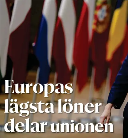  ?? FOTO: KENZO TRIBOUILLA­RD/ LEHTIKUVA-AFP ?? Skillnader­na mellan EU-ländernas minimilöne­r är stora. EU-kommission­ens ordförande Ursula von der Leyen driver vidare sin hjärtefråg­a om gemensamma spelregler för lägstalöne­rna inom unionen.