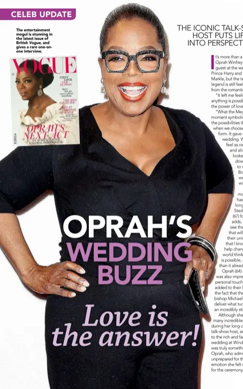  ??  ?? The entertainm­ent mogul is stunning in the latest issue of British Vogue, and gives a rare one- onone interview.