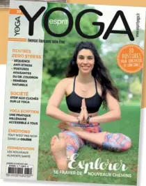  ??  ?? Esprit Yoga, disponible en kiosque, 4,90 €