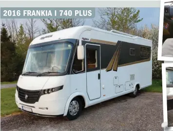  ??  ?? 2016 FRANKIA I 740 PLUS