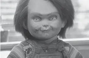  ?? SHOUT FACTORY ?? The original Chucky (voiced by Brad Dourif) is one bad little dude since he houses the soul of an evil serial killer.