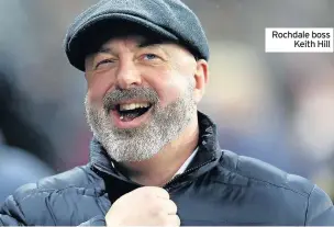  ??  ?? Rochdale boss Keith Hill