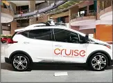  ?? (AP) ?? In this file photo, Cruise AV, General Motor’s autonomous electric Bolt EV is displayed in Detroit.