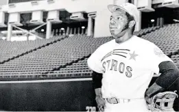  ?? Staff file photo ?? Former Colt .45s and Astros star outfielder Jimmy Wynn in the Astrodome, where he hit 97 of his 291 home runs during a 15-year career.