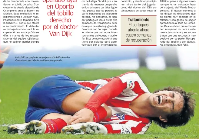  ??  ?? João Félix se queja de un golpe en el tobillo derecho durante un partido de la última temporada.