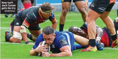  ?? SPORTSFILE ?? New turf: Jack Conan gets his try