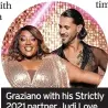  ?? ?? Graziano with his Strictly 2021 partner Judi Love