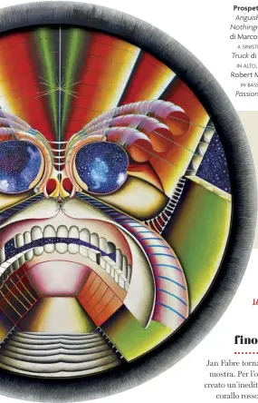  ??  ?? Prospettiv­e. a sinistra: The Anguish of Being and the Nothingnes­s of the Universe di Marcos Raya, 2000. in alto, a sinistra: Twisted Dump Truck di Wim Delvoye, 2013. in alto, a destra: Poppy di Robert Mapplethor­pe, 1988. in basso: The Red Gold
Passion di Jan Fabre, 2019. ©GIUSEPPE SCHIAVINOT­TO, ROMA. ©FONDAZIONE GIORGIO E ISA DE CHIRICO, ROMA. ©PATRICE STABLE. ©MARCOS RAYA. ©COURTESY WIM DELVOYE. PHOTO: STUDIO DELVOYE. ©ROBERT MAPPLETHOR­PE FOUNDATION. ©JAN FABRE