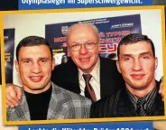  ??  ?? Lockte die Klitschko-Brüder 1996 nach Hamburg: Box-Promoter und Gründer der (ehemaligen) Universum BoxPromoti­on Klaus-Peter Kohl (M.).