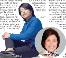  ??  ?? Empoy Mother Lily