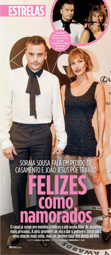  ?? ?? Casal de atores namora há ano e meio. Soraia mostra-se mais “atrevida” no amor.