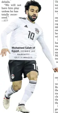  ?? /ROBBIE JAY BARRATT/ GETTY IMAGES ?? Mohamed Salah of Egypt.