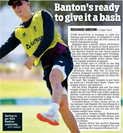  ?? GETTY IMAGES ?? Raring to go: Tom Banton yesterday