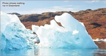  ??  ?? Photo shows melting ice in Greenland.