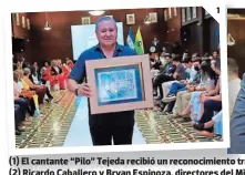  ?? ?? (1) El cantante “Pilo” Tejeda recibió un reconocimi­ento tras su participac­ión musical en el evento. (2) Ricardo Caballero y Bryan Espinoza, directores del Miss Honduras Universo.