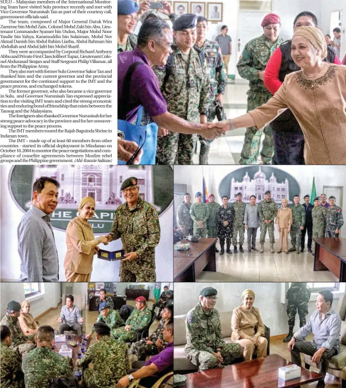  ??  ?? Malaysian members of the Internatio­nal Monitoring Team pay their courtesy call to Sulu Governor Nurunisa Tan in Patikul town. (Sulu Provincial Government Photos)