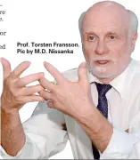  ??  ?? Prof. Torsten Fransson. Pic by M.D. Nissanka