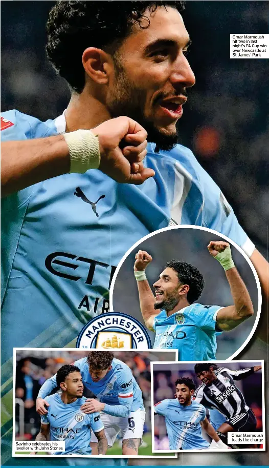  ?? ?? Savinho celebrates his leveller with John Stones
Omar Marmoush hit two in last night’s FA Cup win over Newcastle at St James’ Park