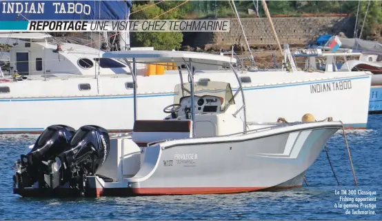  ??  ?? Le TM 300 Classique Fishing appartient à la gamme Prestige de Techmarine.