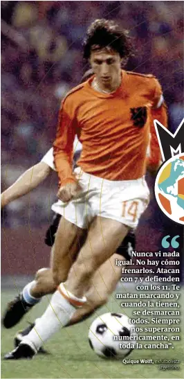  ??  ?? Quique Wolff, exfutbolis­ta argentino.