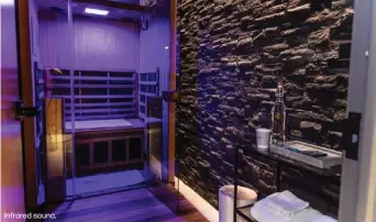  ??  ?? Infrared sauna.