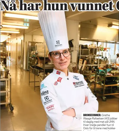  ?? FOTO: RONALD JOHANSEN ?? BRONSEVINN­ER: Grethe Waage Rafaelsen (40) jobber til daglig med mat på UNN. Hver tredje pendler hun til Oslo for å trene med kokkelands­laget i community catering, som produserer mat i store volum, for eksempel på sykehus.