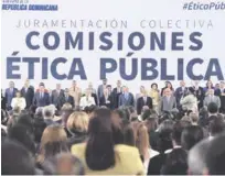  ?? PRESIDENCI­A ?? El acto. El presidente Danilo Medina juramentó los servidores públicos que velarán por el buen funcionami­entos de las institucio­nes.