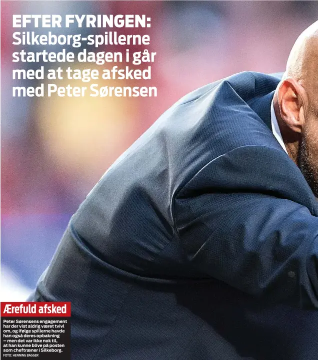  ?? FOTO: HENNING BAGGER ?? AErefuld afskedPete­r Sørensens engagement har der vist aldrig vaeret tvivl om, og ifølge spillerne havde han også deres opbakning – men det var ikke nok til, at han kunne blive på posten som cheftraene­r i Silkeborg.