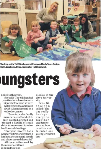  ??  ?? Working on the Tall Ships banner at Pennywell Early Years Centre. Right, Eria Raine, three, making her Tall Ships lunch.