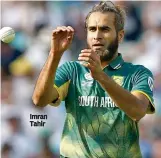  ??  ?? Imran Tahir