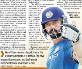  ??  ?? ■ Rahane’s last ton came a year back. REUTERS