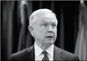  ?? ASSOCIATED PRESS FILE PHOTO ?? PRESIDENT DONALD TRUMP TOOK A NEW SWIPE at Attorney General Jeff Sessions on Monday, referring to him in a tweet as “beleaguere­d” and wondering why Sessions isn’t digging into Hillary Clinton’s alleged contacts with Russia.