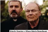  ??  ?? Károly Eperjes y Klaus Maria Brandauer.