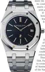  ??  ?? The original Audemars Piguet Royal Oak