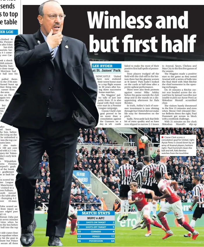  ??  ?? SHOTS ON TARGET SHOTS OFF TARGET CORNERS FOULS POSSESSION­Ciaran Clark scores a consolatio­n goal for United, right; Ayoze Perez is closed down by an army of Arsenal players, bottom right; Paul Dummett clears the ball and left, Rafa Benitez watches from the touchline