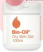  ??  ?? Bio-oil Dry Skin Gel, $14.95. bio-oil.com /au/au-en