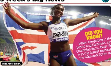  ??  ?? Dina Asher-Smith.