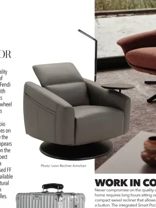  ??  ?? Photo: Leon Recliner Armchair