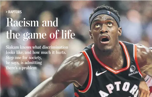  ?? STEVE RUSSELL TORONTO STAR FILE PHOTO ?? Raptors all-star Pascal Siakam hopes the protests around the world will lead to greater understand­ing between people of different races and different ethnicitie­s.