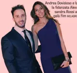  ?? MILAGRO ?? Andrea Dovizioso e la la fidanzata Alessandra Rossi al galà Fim