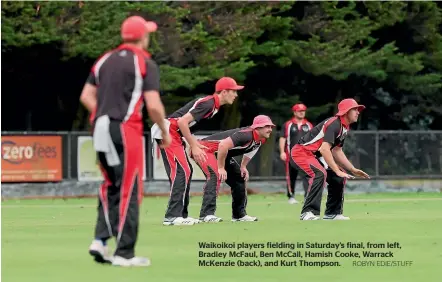  ?? ROBYN EDIE/STUFF ?? Waikoikoi players fielding in Saturday’s final, from left, Bradley McFaul, Ben McCall, Hamish Cooke, Warrack McKenzie (back), and Kurt Thompson.