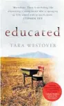 ??  ?? EDUCATED by Tara Westover (Hutchinson, $38) Reviewed by Bernadette Rae
