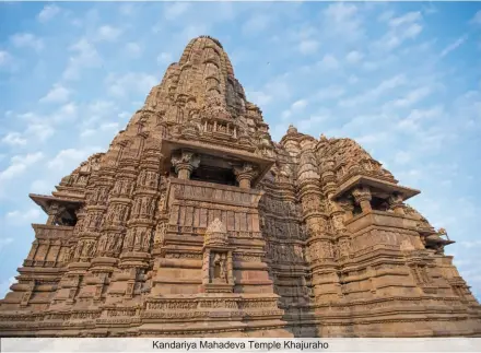  ??  ?? Kandariya Mahadeva Temple Khajuraho